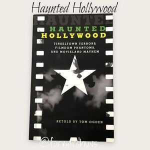 Haunted Hollywood Second Edition by Ogden Softcover